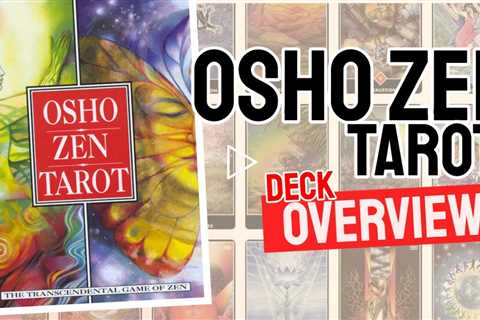 Osho Zen Tarot Review (All 78 Osho Zen Tarot Cards Revealed!)