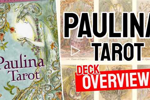 Paulina Tarot Review (All 78 Paulina Tarot Cards Revealed!)