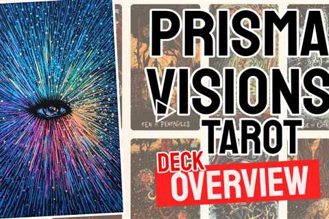 Prisma Visions Tarot Review (All 78 Prisma Visions Tarot Cards Revealed)