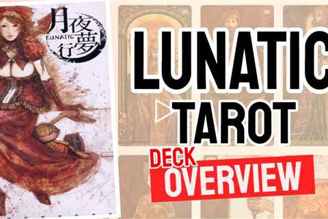 Lunatic Tarot Review (All 78 Lunatic Tarot Cards REVEALED!)