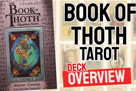 Book of Thoth Tarot Review (All 78 Book of Thoth Tarot Cards Revealed!)