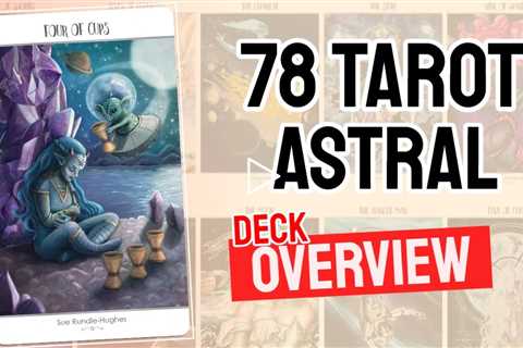 78 Tarot Astral Review (All 78 Cards Revealed)