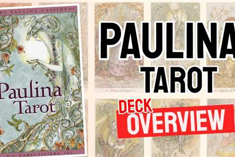 Paulina Tarot Review (All 78 Tarot Cards Revealed)