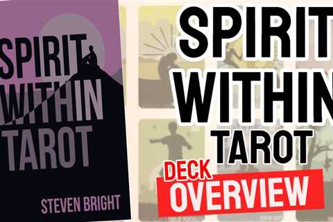 Spirit Within Tarot Review (All 78 Cards Revealed)