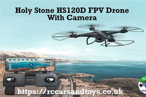 Holy Stone HS120D FPV Drone With Camera For Kids & Adults Best Drone For Beginners UK RC Quadcopter