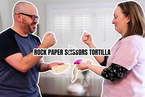 How To Play ROCK PAPER SCISSORS TORTILLA