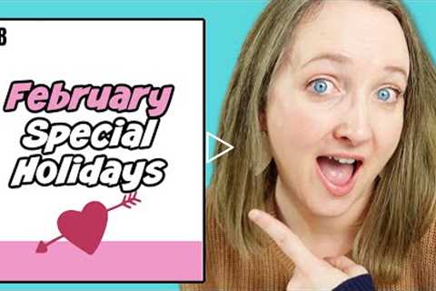 All The SPECIAL Holidays in FEBRUARY | Kids Games For FUN