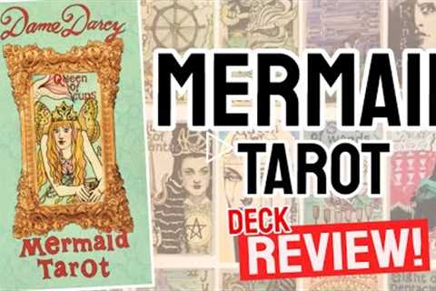 Dame Darcey Mermaid Tarot Review (All 78 Dame Darcey Mermaid Tarot Cards REVEALED!)