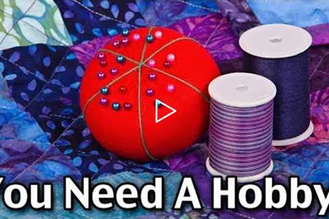 Great Hobbies For Women - Why Hobbies Are Important And Examples of Good Hobbies