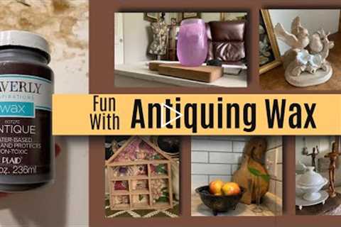 Antiquing wax on all the things