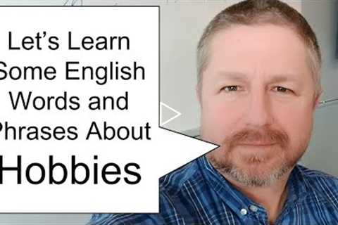 Let's Learn English - Hobbies - Q & A