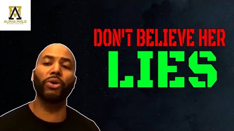 Don’t Believe Women Lies