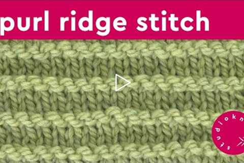 Purl Ridge Stitch Knitting Pattern for Beginners (4 Row Repeat)