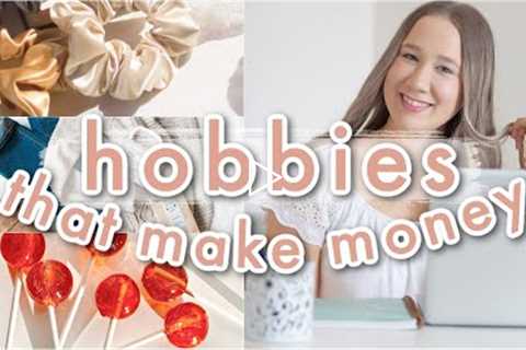 Hobbies That Make MONEY 2021! | Hobbies To Try and Make Money!