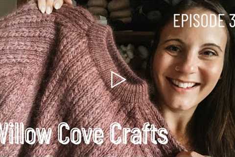 Willow Cove Crafts Knitting and Sewing | Episode 35 | Fall Knitting Plans