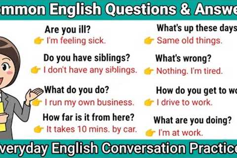 Common Questions & Answers in English / English Conversation Practice / Speak English..