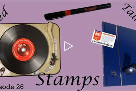 Ep. 26 - Philatelic Tidbits #2: New Unusual Stamps, Hawid Glue Pen, Hobby Lobby Stamp Supplies +++