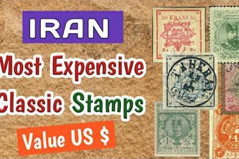 Most Expensive Stamps Of IRAN | 90 Rare Classic Persian Postage Stamps Values | Iran Philately