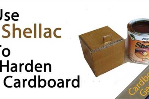 Use shellac on your cardboard projects