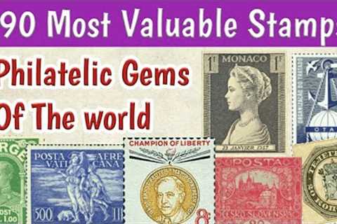 Most Expensive Stamps Worth A Real Fortune | Philatelic Gems