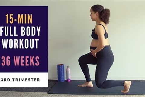 Week 36 of Pregnancy | 15-min Full Body Prenatal Workout