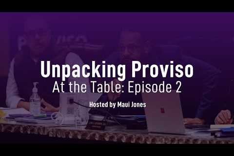 At the Table: Unpacking Proviso