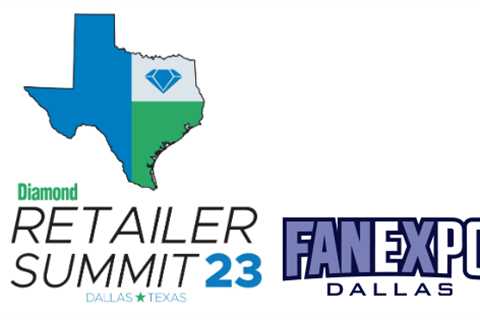 Diamond Announces Partnership with FAN EXPO Dallas as Site of 2023 Retailer Summit