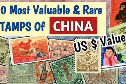 Most Expensive Stamps Of China | 80 Most Valuable & Rare Chinese Stamps Values