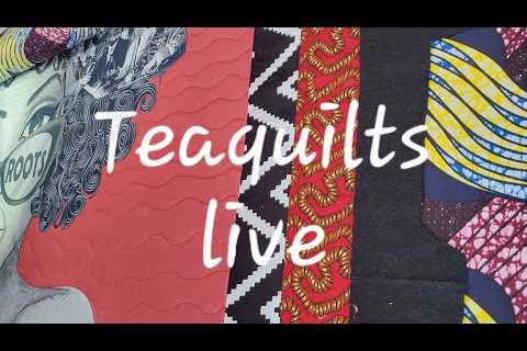 Teaquilts Live 5-3-23 Checker & Temu Haul...Boho Heart Drawing and Teaquilts Drawings