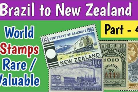 Rare Stamps Worth Money - Part 4 From Brazil To New Zealand | World Postage Stamps Collection