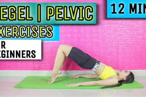 12 MINS KEGEL EXERCISES FOR BEGINNERS | Pelvic Workout at Home