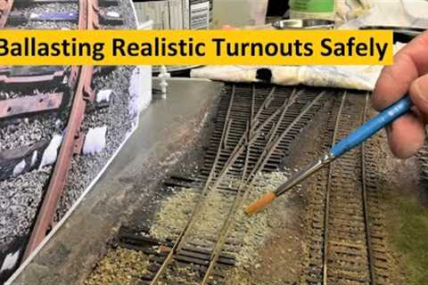 Ballasting Realistic Model Railroad Turnouts Successfully | River Road ~ Vlog # 188