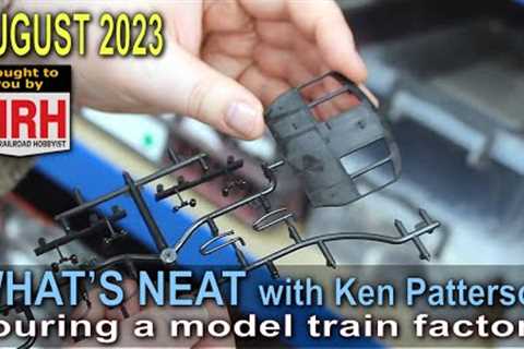 Let''s tour a model train factory | August 2023 WHATS NEAT Model Railroad Hobbyist