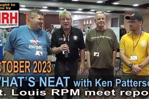 St Louis RPM meet report | October 2023 WHATS NEAT Model Railroad Hobbyist