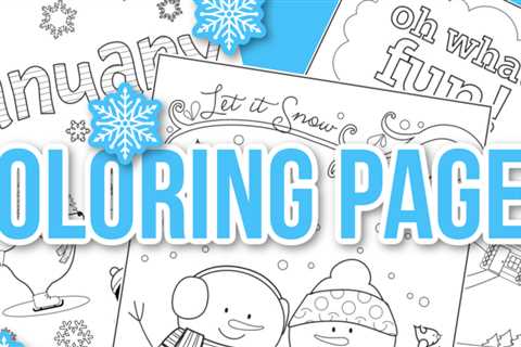 Happy 2024! Print These Free January Coloring Pages for Winter