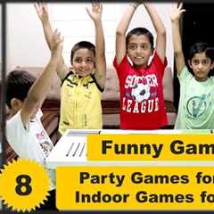 8 Party Games | Funny Games | Indoor games for kids | Birthday Party Games for Kids |Games for group